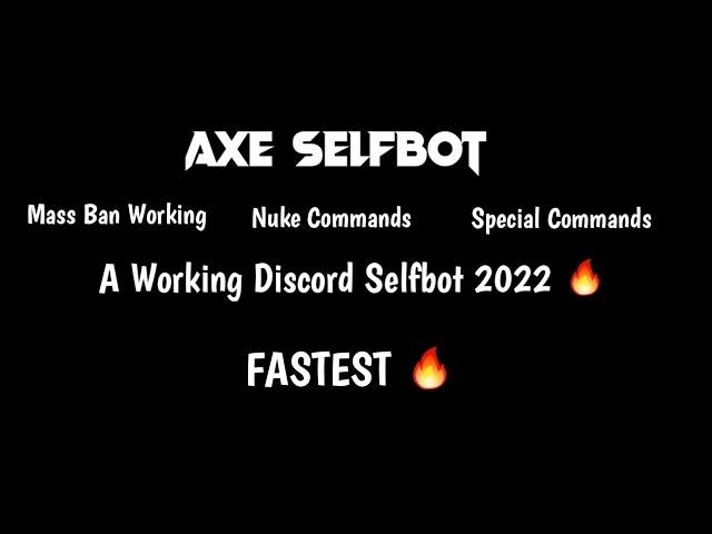 Discord Selfbot | Axe Selfbot | Working 2022 | Phone Selfbot | ios / pc /mob #discord  #selfbot best