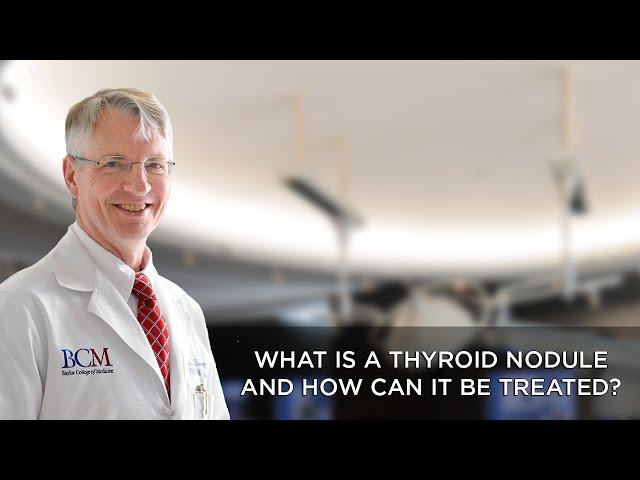 What is a Thyroid Nodule and How Can It be Treated?