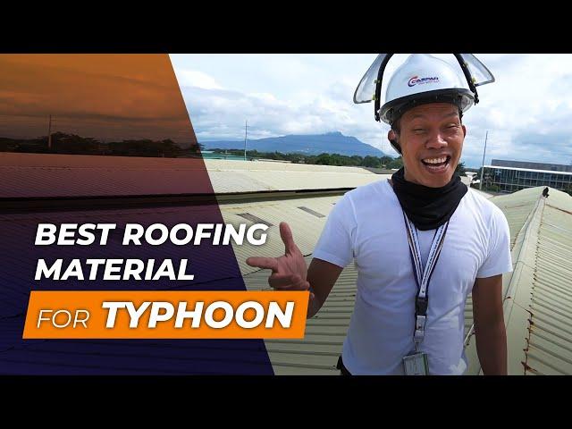 What is the best Roofing Material for Typhoon?