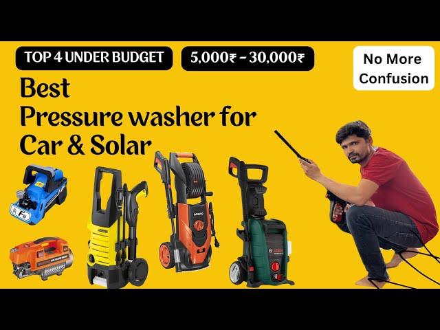 Best High Pressure Washer for Car & Solar 2024 in INDIA || Top 4 Best Pressure Washer || 5000₹ - 30K