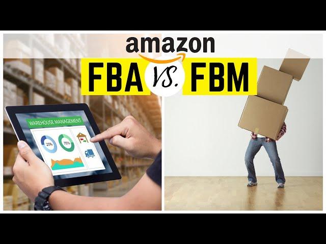 SELLING ON AMAZON-FBA or FBM? The 5 most important differences