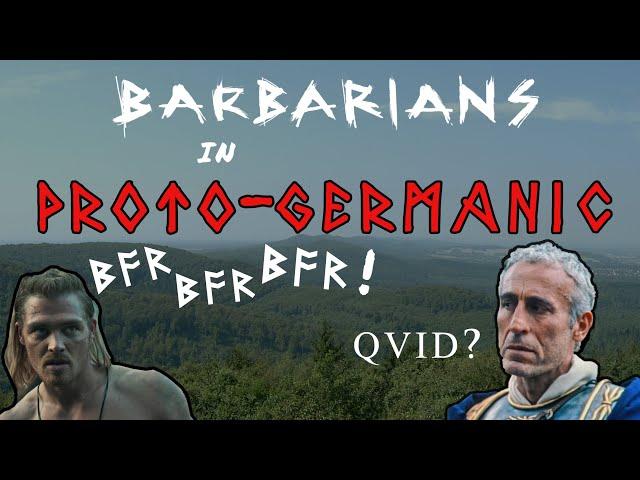 Netflix's "Barbarians" in Proto-Germanic