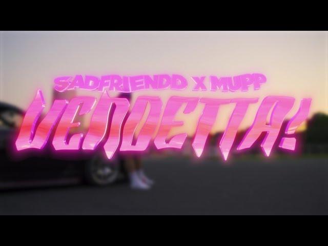 vendetta! - Sadfriendd x Mupp (official music video) Dir. by @nashbrowin