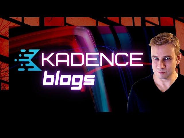 Kadence Theme - Blog Pages & Posts, WordPress Tutorial (Free Version)