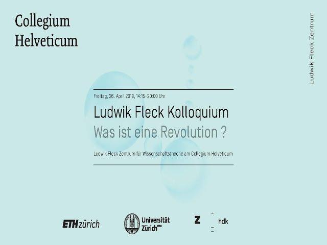 Fleck-Kolloquium: Was ist eine Revolution?