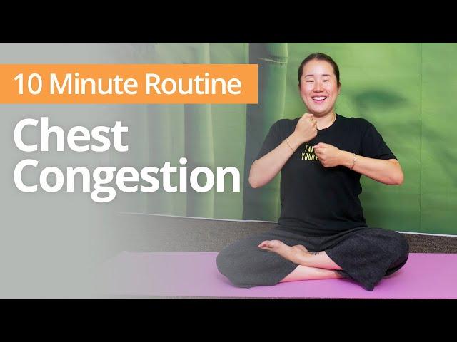 Exercises for CHEST CONGESTION | 10 Minute Daily Routine