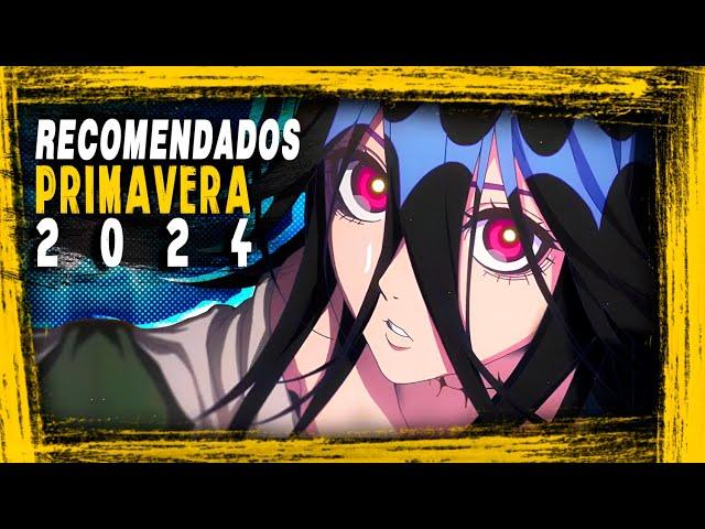 ANIMES que TIENES QUE VER ! ( Primavera 2024 )