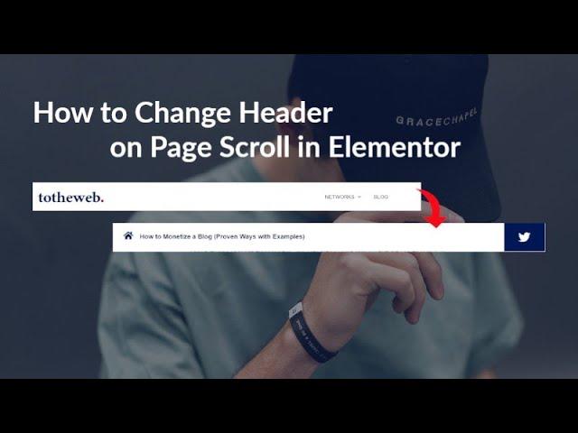 How to Change Header on Page Scroll in Elementor