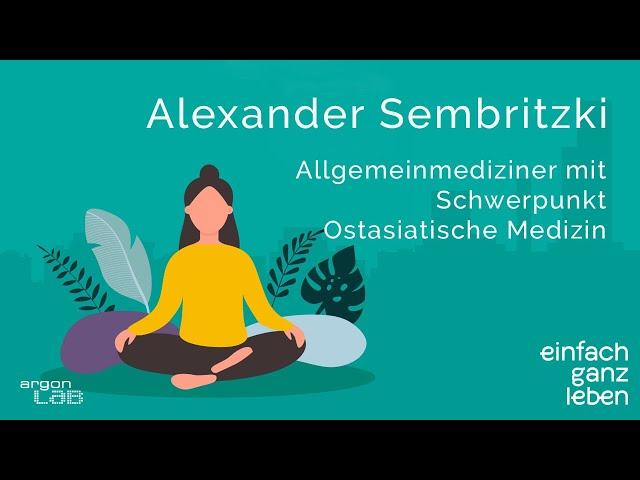 Zu mehr Körperbewusstsein finden mit Alexander Sembritzki | einfach ganz leben