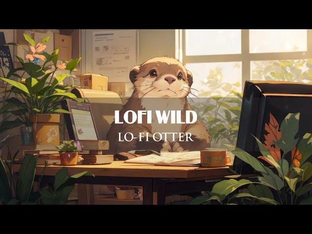 Lo-fi Study Otter  | Relax With Otter ~ Music Chillhop / Lofi Hip Hop [ Heal / Chill / Sleep ]