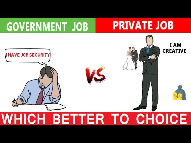 सरकारी नौकरी और PRIVATE JOBS कौन सा अच्छा है | Govt jobs vs Private jobs which is better||10 fact ||