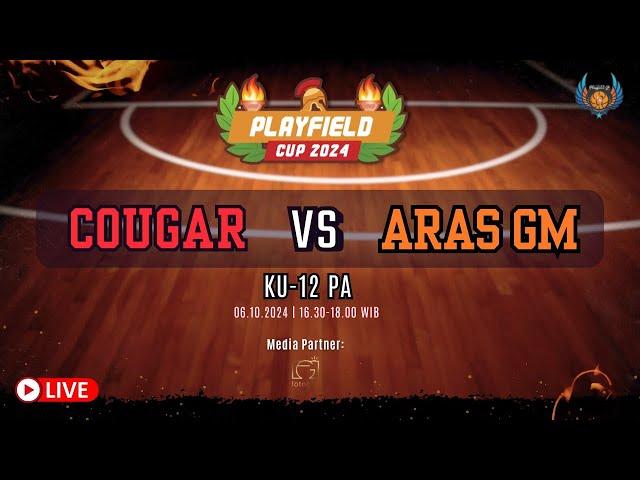 [Playfield Cup 2024] COUGAR vs ARAS GM - KU 12 PA