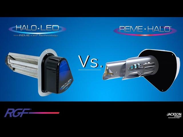 What is the Difference? -- RGF REME HALO-LED vs REME HALO-UV