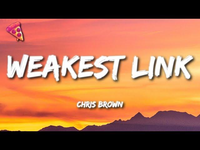 Chris Brown - Weakest Link (Lyrics)