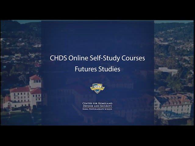 CHDS Self-study: Futures Studies for Homeland Security