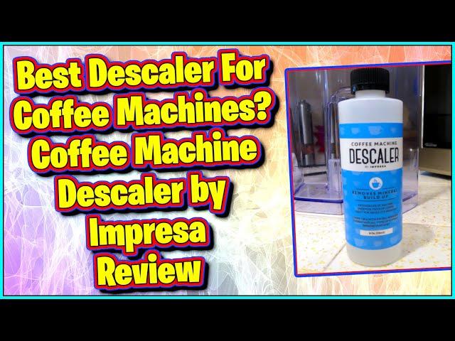 Best Descaler For Coffee Machines? Coffee Machine Descaler By Impresa Review MumblesVideos