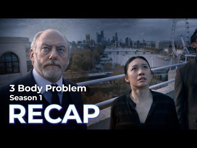 3 Body Problem RECAP: Season 1