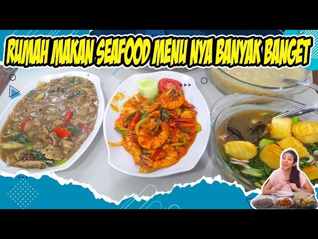 RUMAH MAKAN SEAFOOD MENUNYA BANYAK BANGET | MAKANAN ENAK DI BOGOR