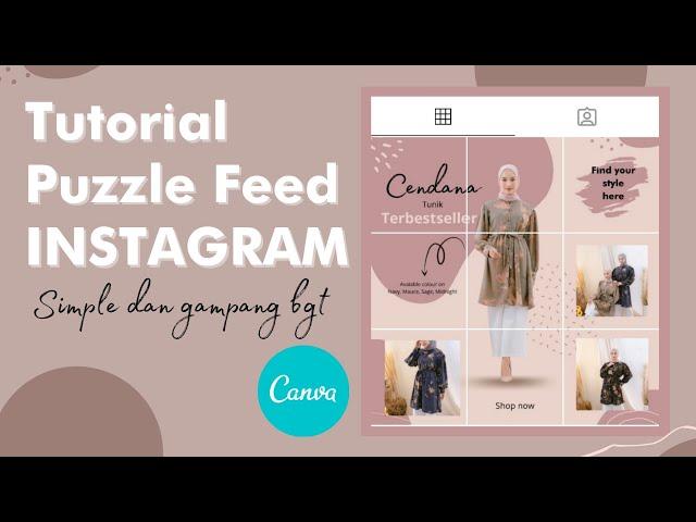 Tutorial Membuat Puzzle Feed Instagram Menarik || Canva Desain