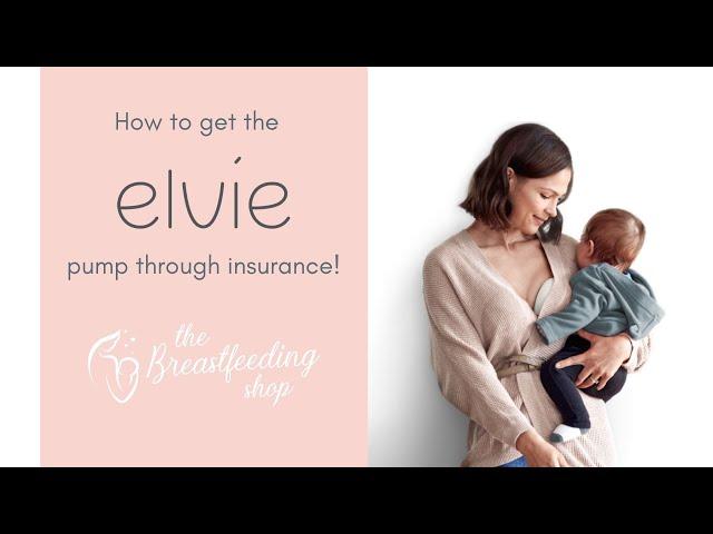 Get the Elvie breast pump through insurance! | The Breastfeeding Shop