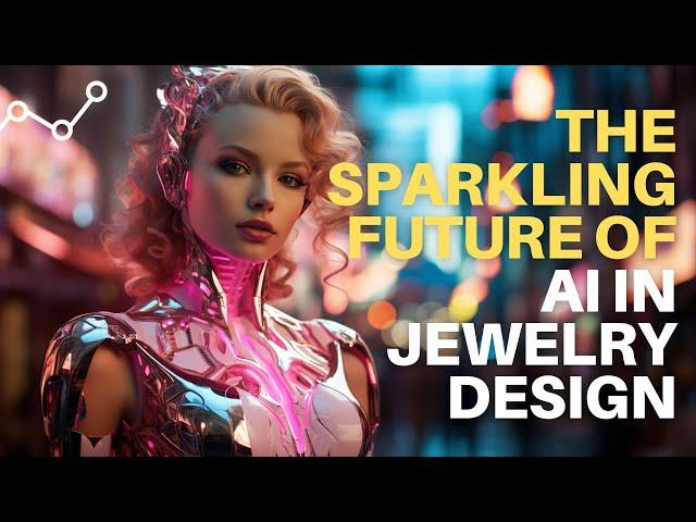 The Sparkling Future of AI in Jewelry Design