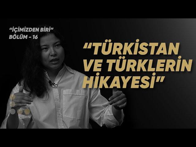 Türkistan ve Türklerin Hikayesi - Nazgül Kenzhetay