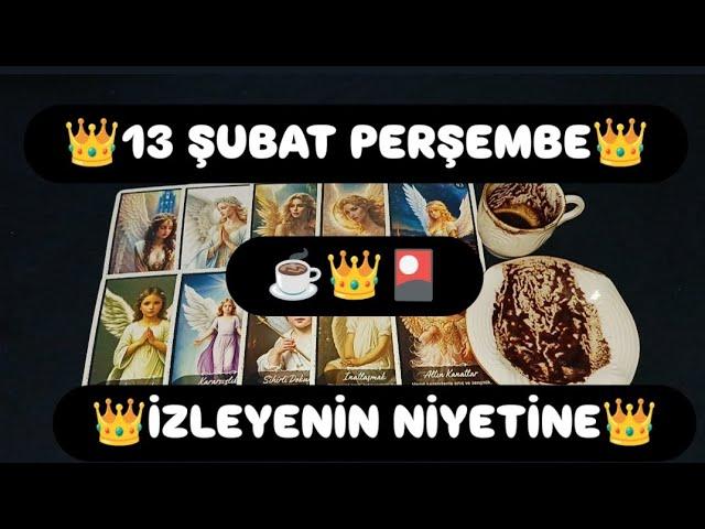 13 ŞUBAT PERŞEMBE GÜNÜ İZLEYENİN NİYETİNE KAHVE VE TAROT FALI @hedefsizsiniz