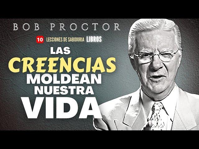 "El SISTEMA de CREENCIAS" - Bob Proctor