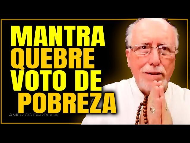 QUEBRE O SEU VOTO DE POBREZA | MANTRA para abundância e Sabedoria Financeira