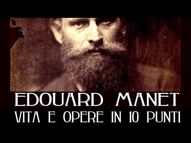 Edouard Manet: vita e opere in 10 punti