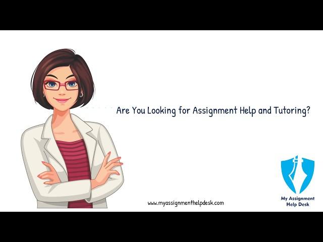 My Assignment Help Website Will Provide You with the best assignment Help and Tutoring Services.