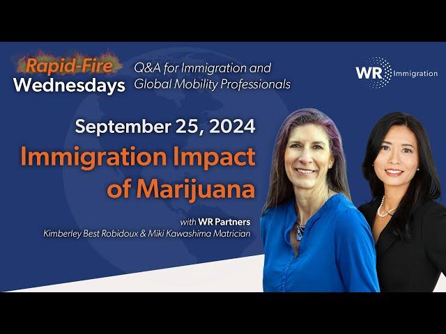 Immigration Impact of Marijuana | Rapid-Fire Wednesdays | 09.25 (027)