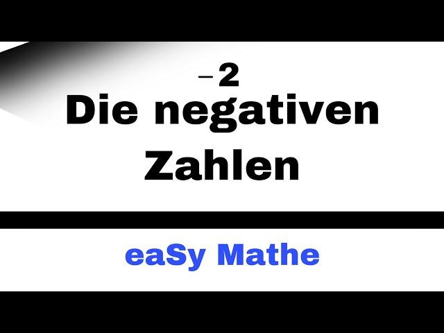 Mathematik Nachhilfe - Die negativen Zahlen (5.Klasse) | Nachhilfe Mathe-eaSy!