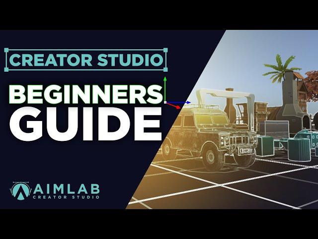 Official Beginners Guide to The Creator Studio in Aim Lab