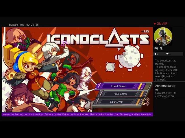 Iconoclasts (LIVE Test Stream)