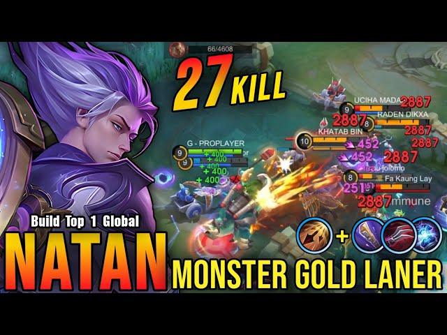 27 Kills!! Natan Crazy LifeSteal with Brutal Damage!! - Build Top 1 Global Natan ~ MLBB