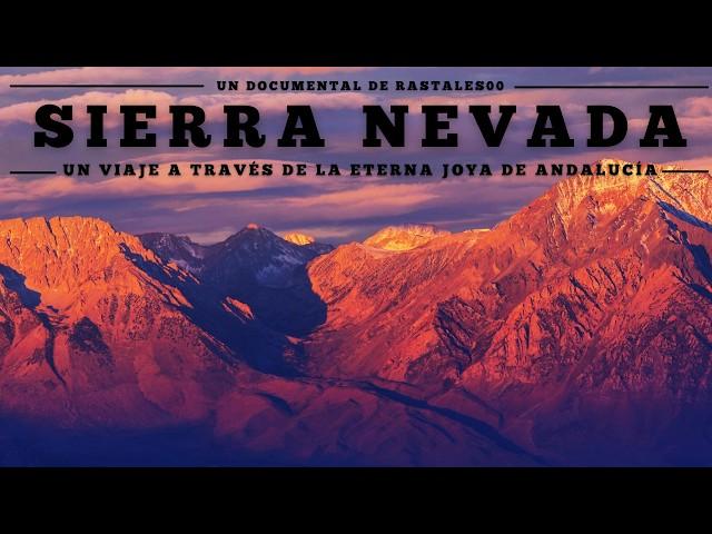 Documental | Sierra Nevada: Un viaje a través de la eterna joya de Andalucía