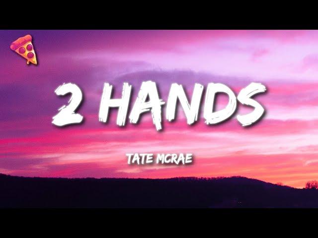 Tate McRae - 2 hands