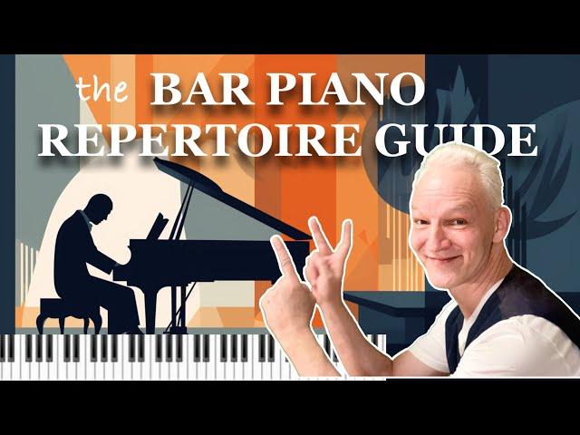 15 Songs a BAR PIANIST  Should Know. The Bar Piano Repertoire Guide