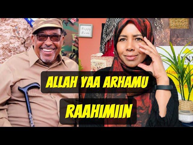 Madaxwayne Ahmed M Mohamoud Siilaanyo Oo Geeriyoodey & Warar Kale