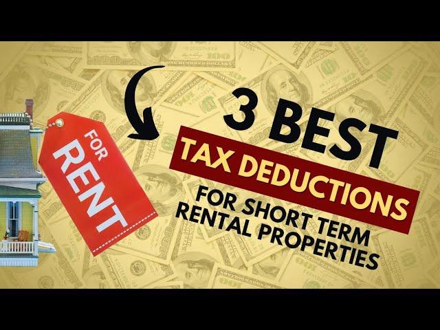 Maximize Your Short-Term Rental Property Profits with These 3 Tax Deductions!