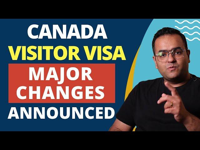 CHANGES in VISITOR VISA for Canada Announced by IRCC - Canada Immigration News Latest IRCC Updates