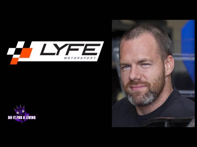 Episode 078 - Cole Powelson of LYFE Motorsport