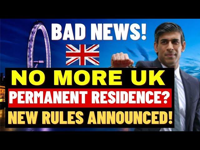 No More UK 5 Years Permanent Residence In 2024? Tougher New Rules Announced! UK Immigration & PR