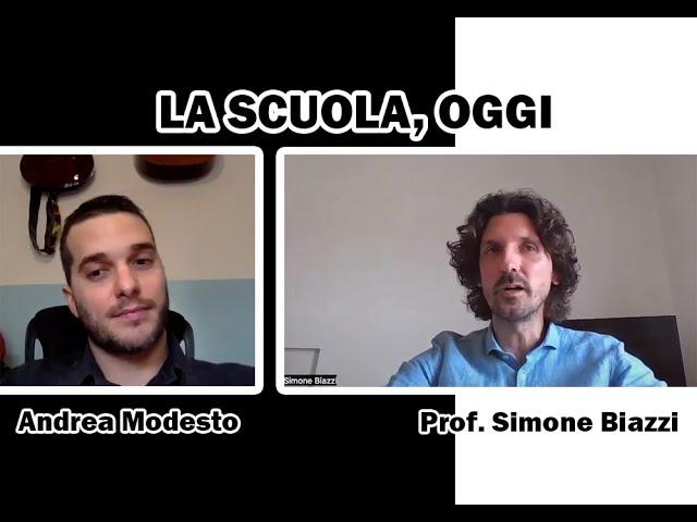 Ep.7 - LA SCUOLA, OGGI. Intervista al prof. Simone Biazzi