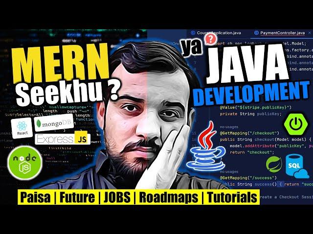 MERN Stack Vs Java Full Stack Development in 2024 | Kya Seekhu - MERN vs JAVA Development ?