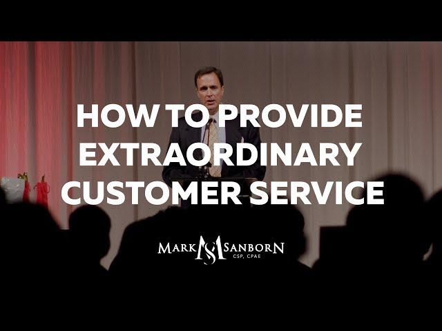 How to Provide Extraordinary Customer Service: The Fred Factor