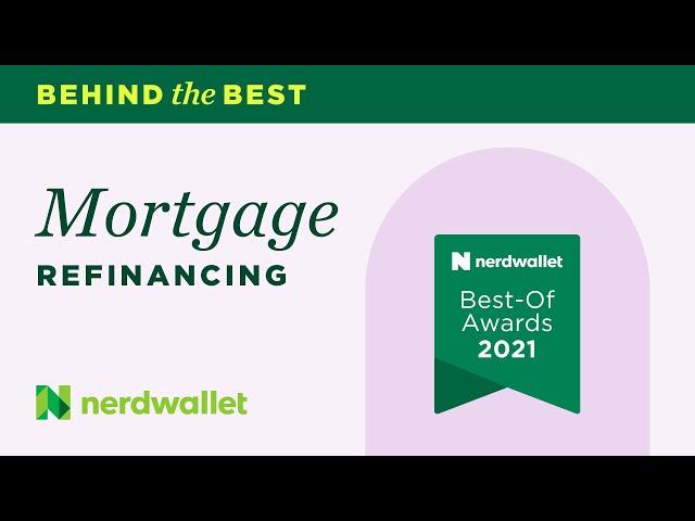 Best Mortgage Lenders For Refinancing | Best of Awards 2021