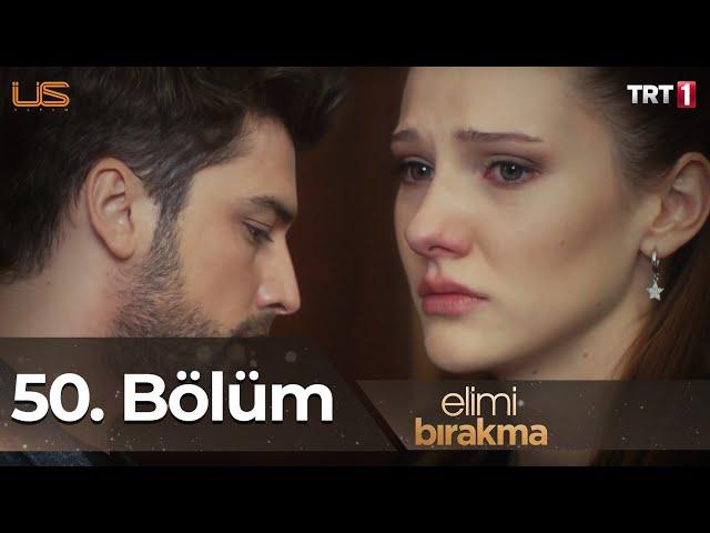 Elimi Bırakma 50. Bölüm