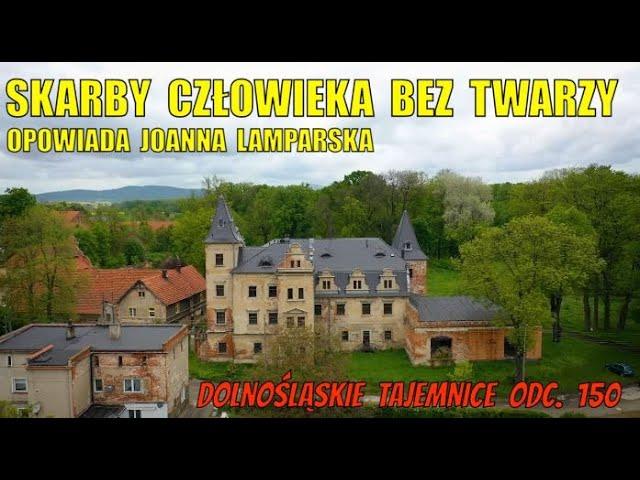 Pałac Człowieka bez Twarzy. Dolnośląskie Tajemnice odc. 150, opowiada Joanna Lamparska pałac Nowizna